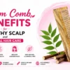 Natural neem wood comb for healthy scalp care, gentle detangling, reduced hair breakage, and everyday natural hair care routine.