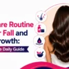 Best daily hair care routine for hair fall with healthy shiny hair, shampoo, scalp care, and hair growth icons.
